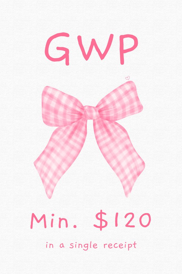 GWP 2025 ( Min. Spend $120 in 1 Receipt )