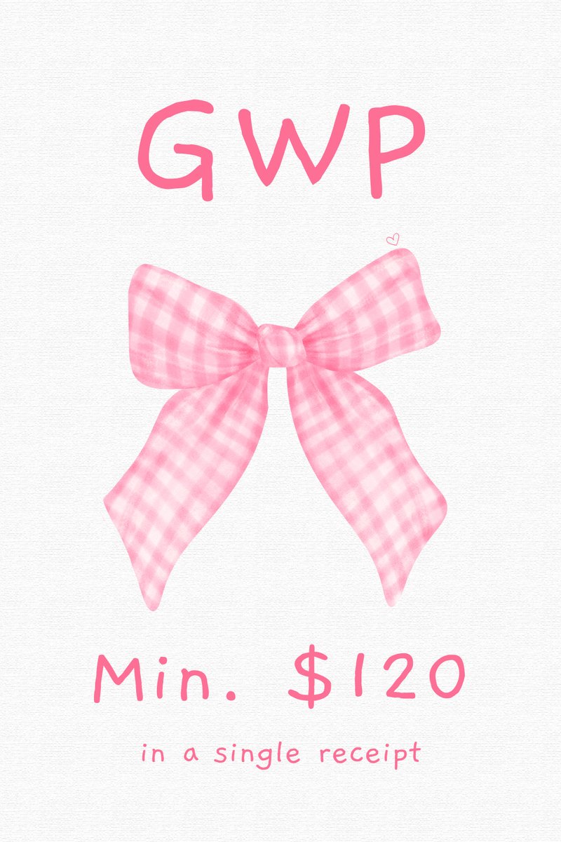 GWP 2025 ( Min. Spend $120 in 1 Receipt )